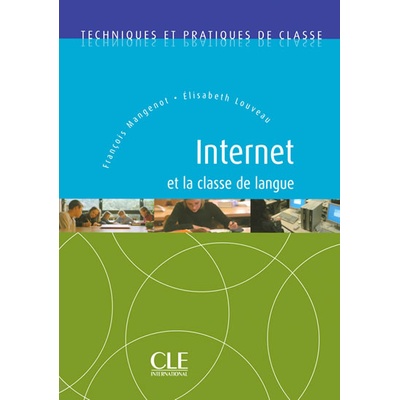 INTERNET ET LA CLASSE DE LANGUE - COLLECTIF