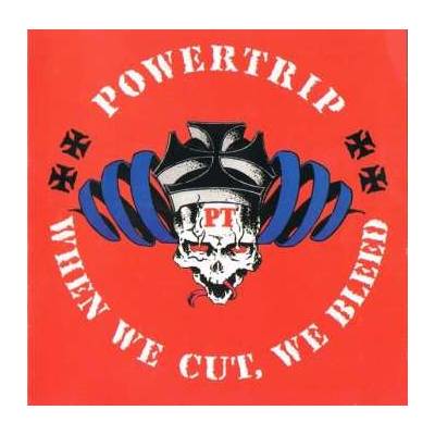 Power Trip - When We Cut,We Bleed CD
