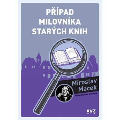 Případ milovníka starých knih - Miroslav Macek