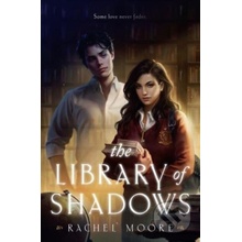 The Library of Shadows - Rachel Moore