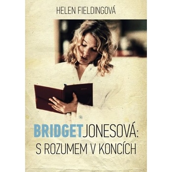 Bridget Jonesová: S rozumem v koncích