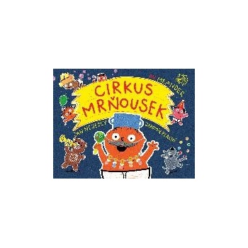 Cirkus mrňousek - Jan Nejedlý