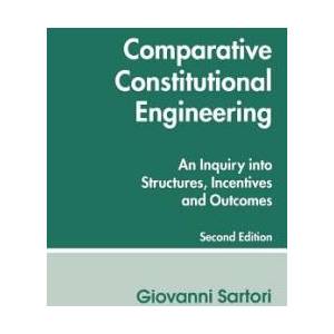 Comparative Constitutional Engineering (Second Edition): Second Edition | Giovanni Sartori, Jan Flora, Edelberto Rivas (ISBN: 9780814780633)