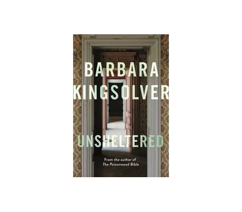 Unsheltered - Barbara Kingsolver