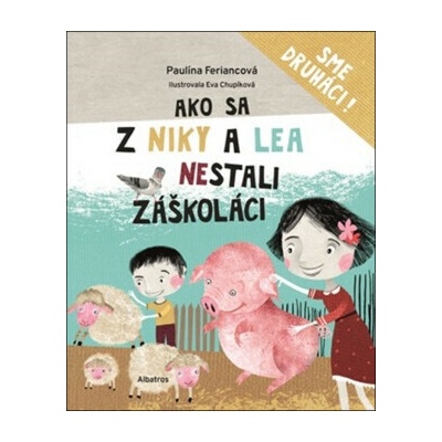 Ako sa z Niky a Lea nestali záškoláci - Paulína Feriancová – Zboží Mobilmania