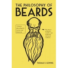 Philosophy of Beards - Gowing Thomas S