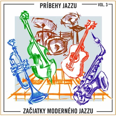 Martin Uherek - Príbehy Jazzu: Začiatky moderného Jazzu vol. 3 CD
