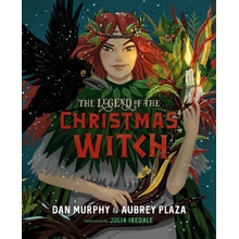 The Legend of the Christmas Witch Murphy Dan