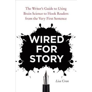 Wired for Story | Lisa Cron (2012)