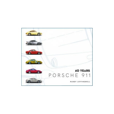 Porsche 911 60 Years | Randy Leffingwell