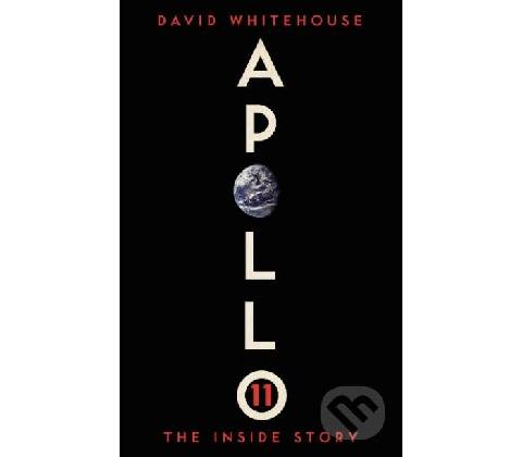 Apollo 11 - David Whitehouse