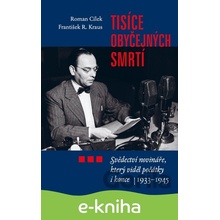Tisíce obyčejných smrtí - Roman Cílek CZ
