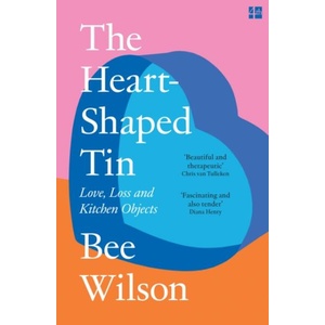 The Heart-Shaped Tin | Bee Wilson (ISBN: 9780008685669)