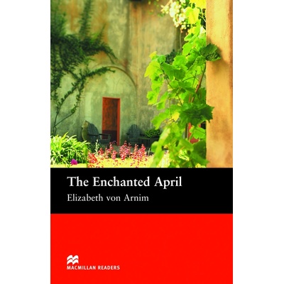 The Enchanted April • Macmillan Readers Intermediate