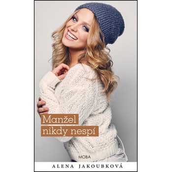 Manžel nikdy nespí