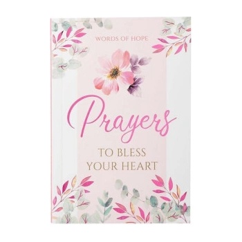 Words of Hope - Prayers to Bless Your Heart