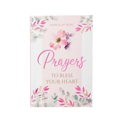 Words of Hope - Prayers to Bless Your Heart