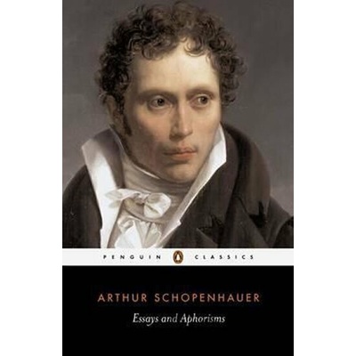 Essays and Aphorisms - Schopenhauer Arthur
