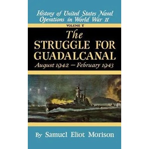 Us Naval 5: Struggle Guadalcanal | Samuel Eliot Morison, Morision (ISBN: 9780316583053)
