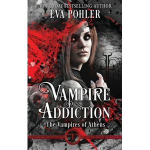 Vampire Addiction | Eva Pohler (ISBN: 9781958390108)