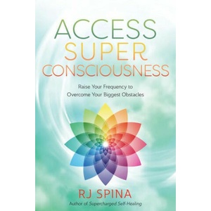 Access Super Consciousness (ISBN: 9780738777139)