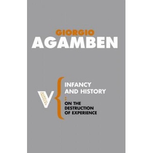 Infancy and History | Giorgio Agamben (ISBN: 9781844675715)
