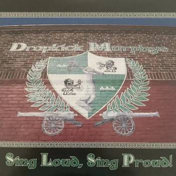 Image 1 of Dropkick Murphys - Sing Loud, Sing Proud (LP) (8714092043013)