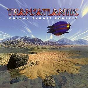Sony Music Transatlantic: Bridge Across Forever (RE-ISSUE 2022) - CD (051902)