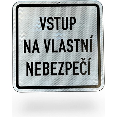 PROFIBA Informativní tabule "Vstup na vlastní nebezpečí"