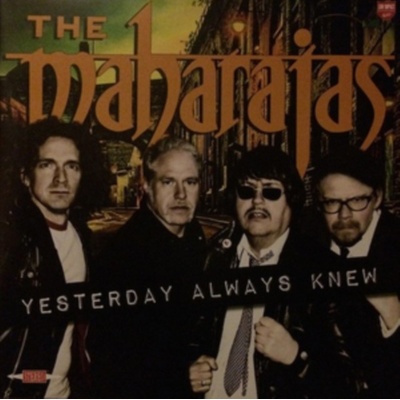 MAHARAJAS: YESTERDAY ALWAYS KNEW CD