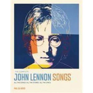 Complete John Lennon Songs | PAUL DU NOYER (ISBN: 9781787394438)