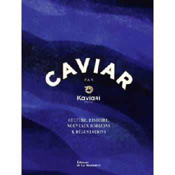 Caviar par Kaviari | Bénédicte Bortoli, Kaviari
