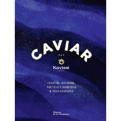 Caviar par Kaviari | Bénédicte Bortoli, Kaviari
