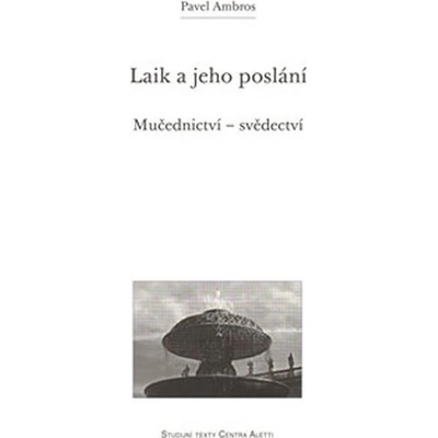 Laik a jeho poslání