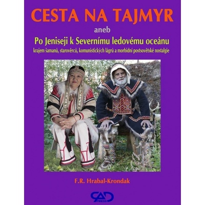 Cesta na Tajmyr - F.R. Hrabal-Krondak