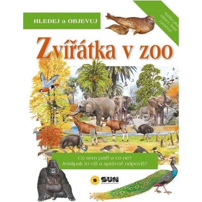 Zvířátka v ZOO - Hledej a Objevuj NAKLADATELSTVÍ SUN s.r.o.