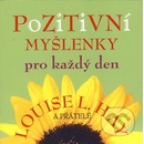 Pozitivní myšlenky pro každý den - Louise L. Hay