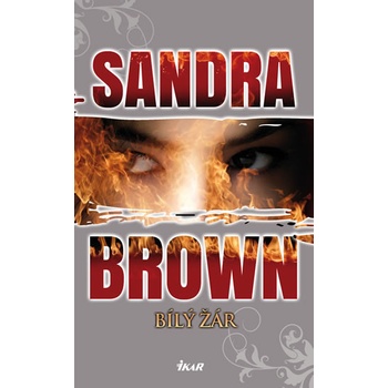 Bílý žár Sandra Brown