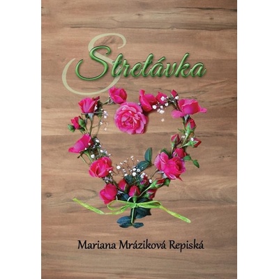 Stretávka - Mariana Mráziková Repiská