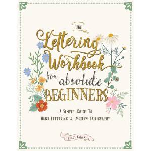 The Lettering Workbook for Absolute Beginners (ISBN: 9780645397604)