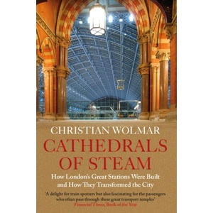 Cathedrals of Steam | Christian Wolmar (ISBN: 9781786499226)