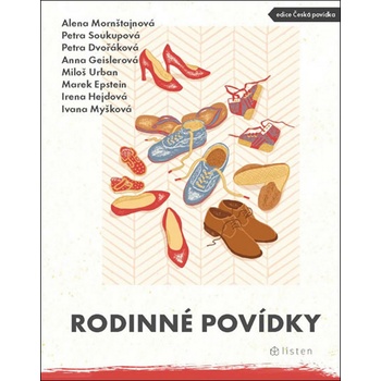 Rodinné povídky - Mornštajnová Alena, Soukupová Petra, Dvořáková Petra, Geislerová Anna, Urban Miloš, Epstein Marek...