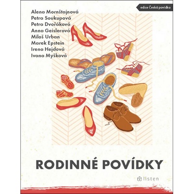 Rodinné povídky - Mornštajnová Alena, Soukupová Petra, Dvořáková Petra, Geislerová Anna, Urban Miloš, Epstein Marek...