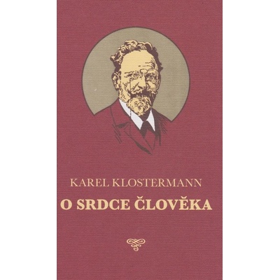 O srdce člověka - Klostermann Karel