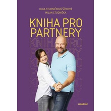 Kniha pro partnery - Milan Studnička Olga Studničková Šípková