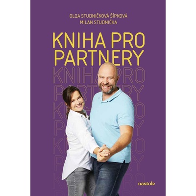 Kniha pro partnery - Milan Studnička Olga Studničková Šípková