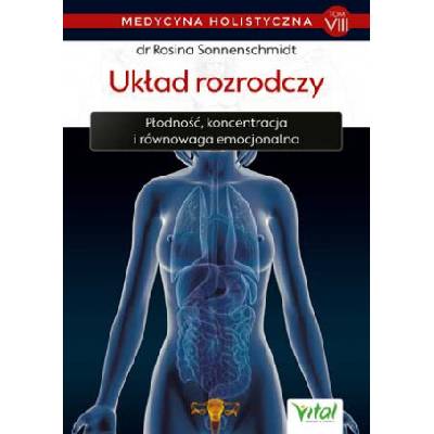 Medycyna holistyczna T.VIII Układ rozrodczy