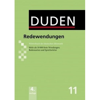 DUDEN Band 11 - REDEWENDUNGEN 4. Auflage