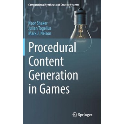 Procedural Content Generation in Games | Noor Shaker, Julian Togelius, Mark J. Nelson