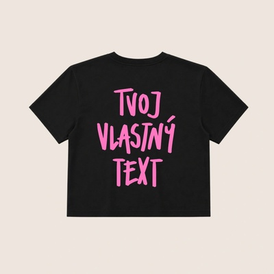 Dotyk Slov Crop top Tvoj vlastný text Ružová Čierna